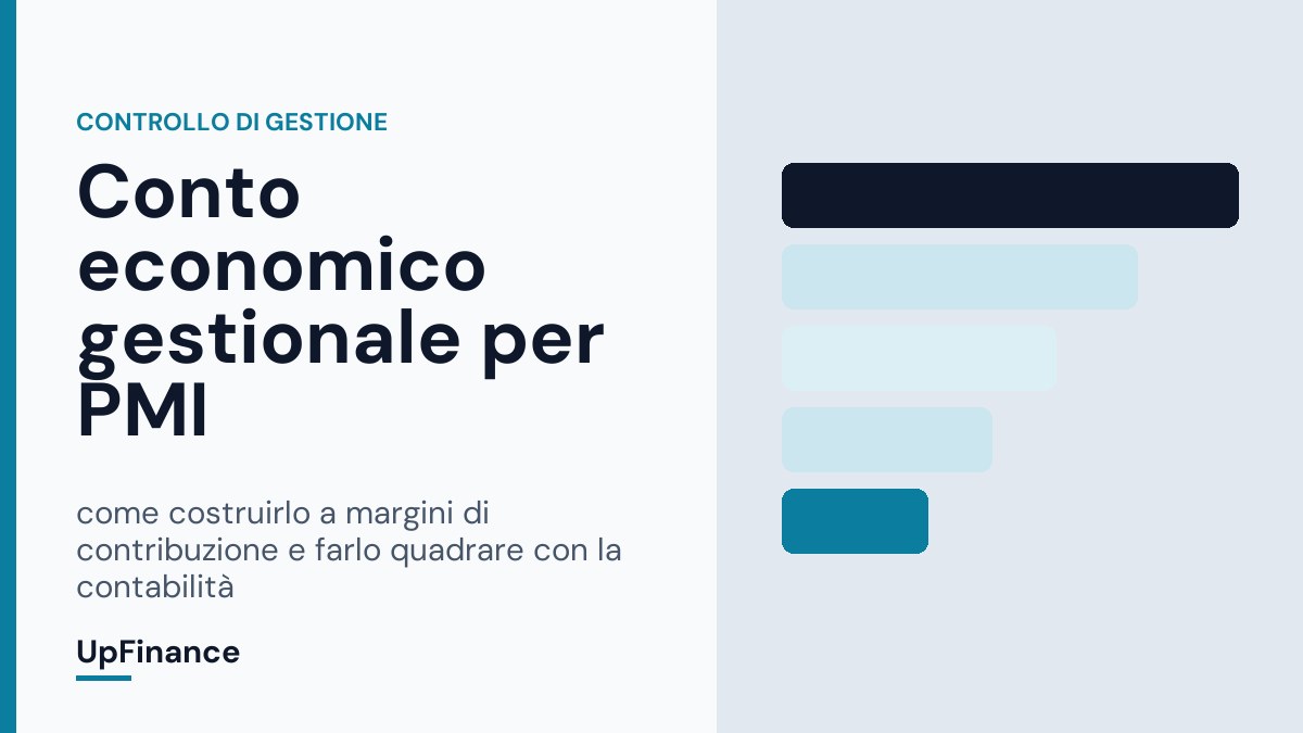 Conto economico gestionale per PMI: come costruirlo a margini di contribuzione e farlo quadrare con la contabilità